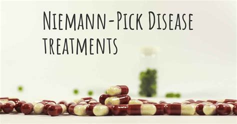 What are the best treatments for Niemann-Pick Disease?