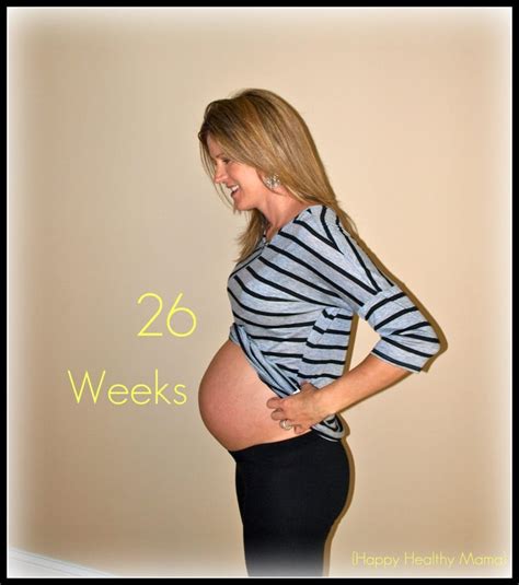 My pregnancy: 26 weeks - Happy Healthy Mama