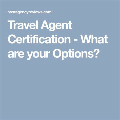 Travel Agent Certification - What are your Options? | Travel agent ...