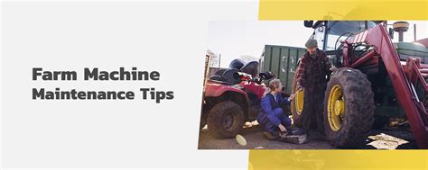 Farm Equipment Machine Maintenance Tips - Pequea Machine