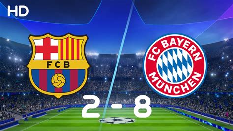 BARCA vs BAYERN (2-8) | All Goals HD Highlights - YouTube