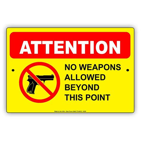 Attention No Weapons Allowed Beyond This Point Guns Weapons Law ...