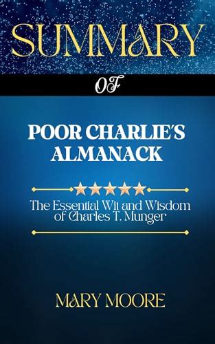 SUMMARY OF POOR CHARLIE’S ALMANACK: The Essential Wit and Wisdom of ...