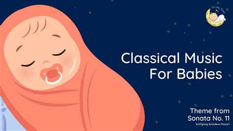 Lullaby For Babies: Classical Music #5 Theme from Sonata No. 11 ...