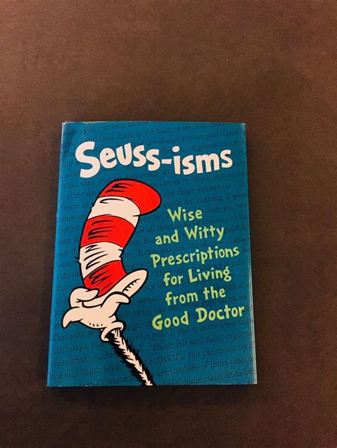 a book with the title seuss - isms wise and witty prescriptions for living from the god doctor