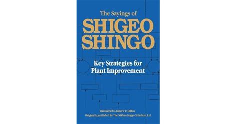 The Sayings of Shigeo Shingo: Key Strategies for Plant Improvement by Shigeo Shingo