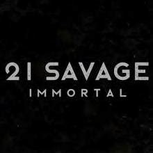 DOWNLOAD 21 Savage – Immortal | HIPHOPDE