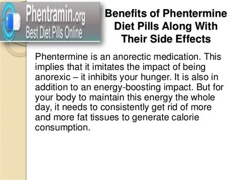 Benefits of phentermine diet pills along with their side effects