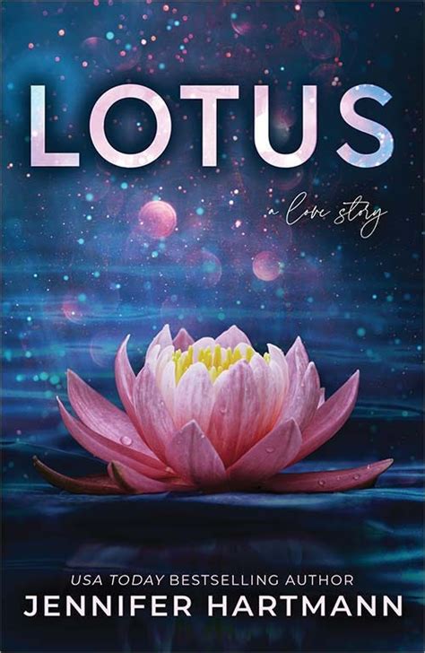 Lotus by Jennifer Hartmann | Bloom Books