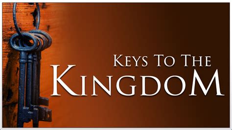 Keys to The Kingdom