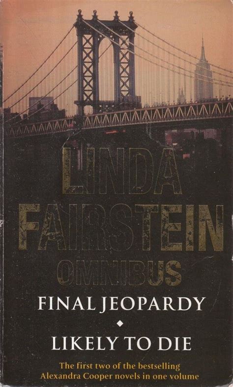 Linda Fairstein Omnibus : "Final Jeopardy", "Likely to Die Omnibus ...