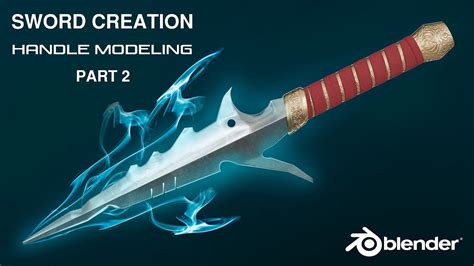 Sword Creation In Blender | Part 2 | Sword Handle Modeling | Blender Sword Tutorial - YouTube