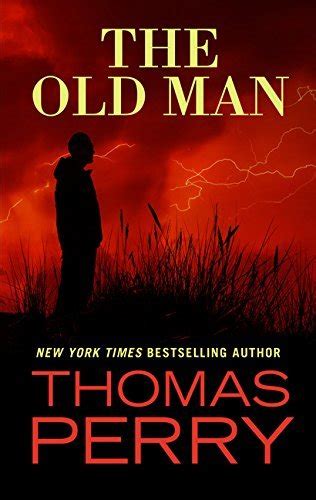 The Old Man by Thomas Perry | Goodreads