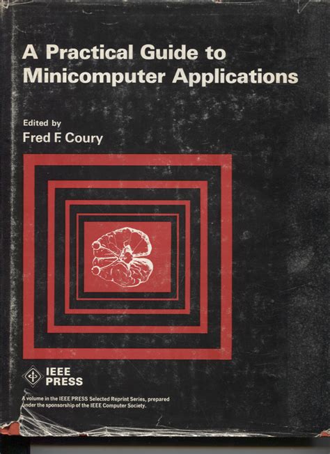 A Practical Guide to Minicomputer Applications - Book - Computing History