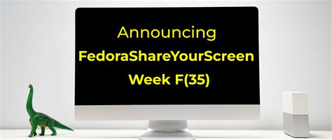 FedoraShareYourScreen week (F35) - Fedora Magazine