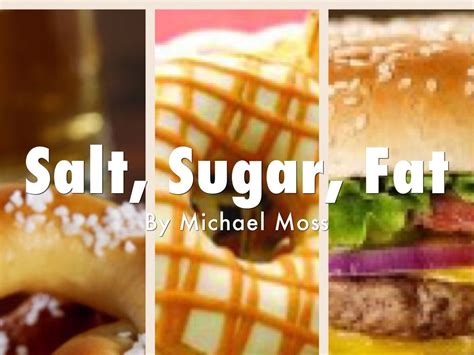 Salt, Sugar, Fat by Justin Wilcox