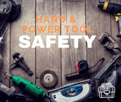 Toolbox Talk: Hand & Power Tool Safety - Garco Construction