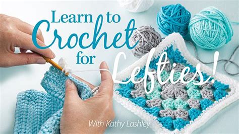 Learn How to Crochet Left Handed with 20 Patterns to Try - Crochet News ...