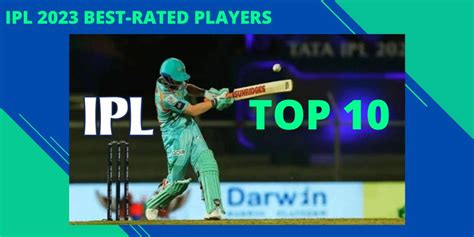 IPL 2023 Top 10 Best-Rated Players - CRJD-Angola Cricket Guide