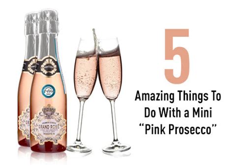 Mini "Pink Prosecco" 20cl Bottles Are Amazingly Versatile – Premier Estates Wine