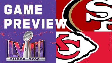 San Francisco 49ers vs. Kansas City Chiefs | 2023 Super Bowl Game Preview - YouTube