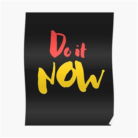 "Do It Now(Motivational Quote)" Poster for Sale by Jalib | Redbubble