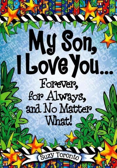 My Son, I Love You Forever, for Always, and No Matter What! (Hardcover ...