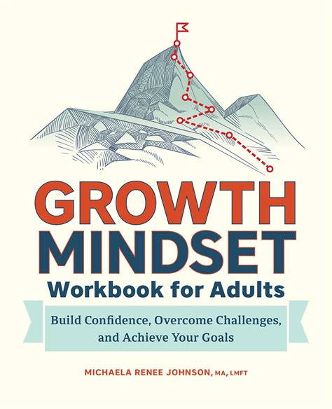 Growth Mindset Workbook for Adults: Build Confidence, Overcome ...