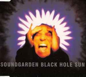 Soundgarden - Black Hole Sun (1994, CD) | Discogs