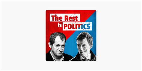 ‎The Rest Is Politics on Apple Podcasts