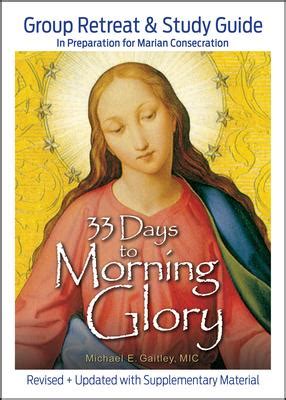 33 Days to Morning Glory: Group Retreat & Study Guide by Michael E. Gaitley, Paperback ...