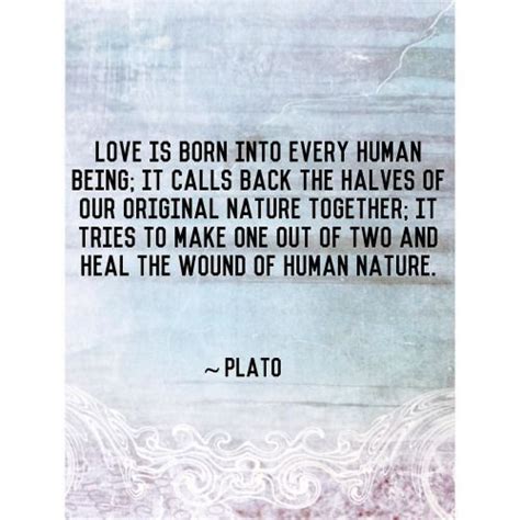 Plato's soul mate explanation | Life thoughts, Human nature, Quotes