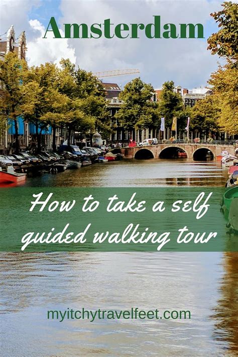 Text on photo: Amsterdam. How to take a self guided walking tour. Photo ...