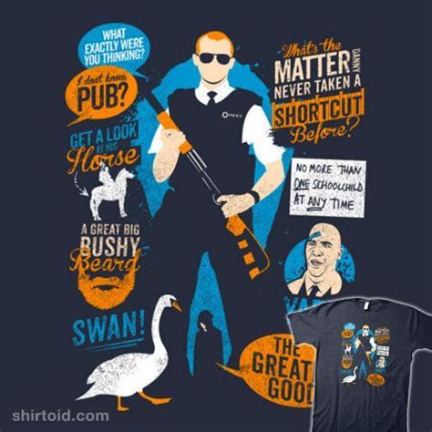 Hot Fuzz Quotes | Funny tee shirts, Best movie quotes, Simon pegg