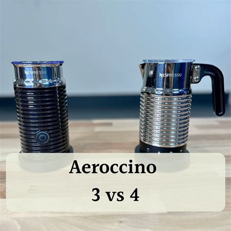 Nespresso Aeroccino 3 Vs 4: Which Frother Is Better?