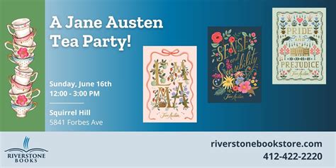 A Jane Austen themed Afternoon Tea Party! — Riverstone Books