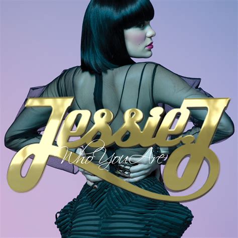 lilbadboy0: Jessie J: Who You Are - Album Cover