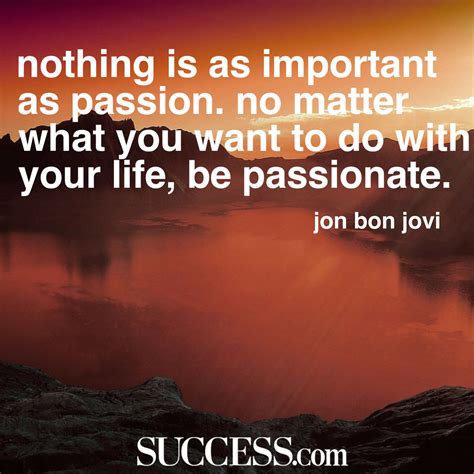 19 Quotes About Following Your Passion | SUCCESS