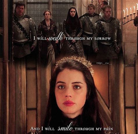 Mary, Queen of Scots | Reign quotes, Reign catherine, Reign tv show