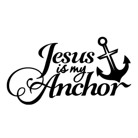 Car Sticker Jesus Is My Anchor Decals Vehicle Truck Bumper Window Wall Mirror Decoration ...