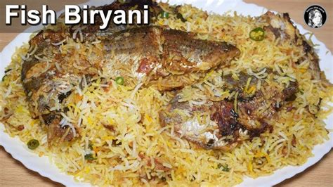 Fish Biryani Recipe - How to make Fish Biryani Restaurant Style ...