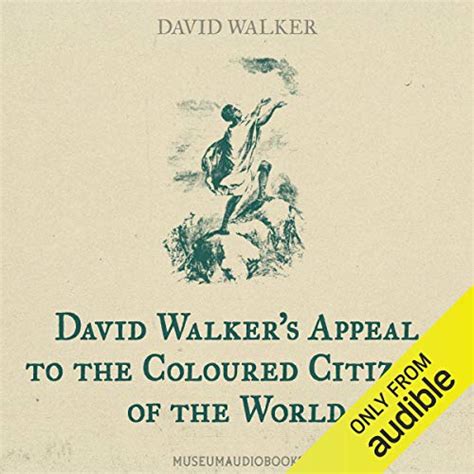 David Walker's Appeal to the Coloured Citizens of the World Audiobook ...