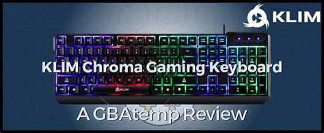 Klim Chroma Keyboard Review (Hardware) - Official GBAtemp Review | GBAtemp.net - The Independent ...