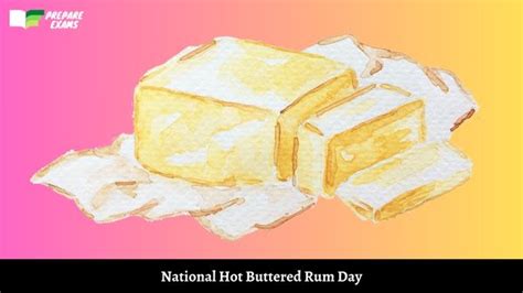 National Hot Buttered Rum Day – January 17, 2024 - PrepareExams