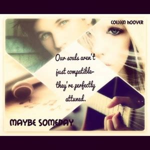 Maybe Someday Quotes. QuotesGram