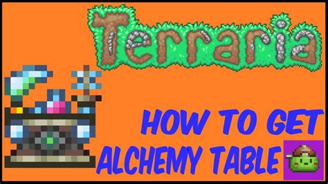 How To Get Alchemy Table In Terraria | Terraria 1.4.4.9 - YouTube