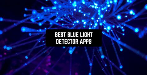 5 Best Blue Light Detector Apps For Android & iOS | Freeappsforme ...