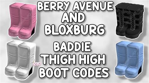 BADDIE THIGH HIGH BOOT CODES FOR BERRY AVENUE, BLOXBURG & ALL ROBLOX GAMES THAT ALLOW CODES 🤯🔥 ...