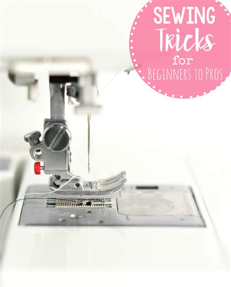 50 Sewing Tips for Beginners & Pros - Crazy Little Projects