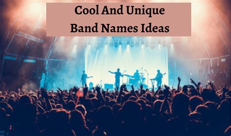 Cool And Unique Band Names Ideas